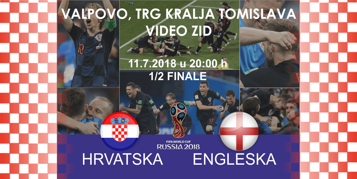 Gledanje utakmice HRVATSKA – ENGLESKA [VIDEO ZID]