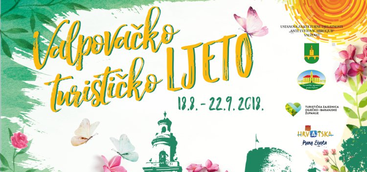 VALPOVAČKO TURISTIČKO LJETO  2018. [18.08. – 22.09.]