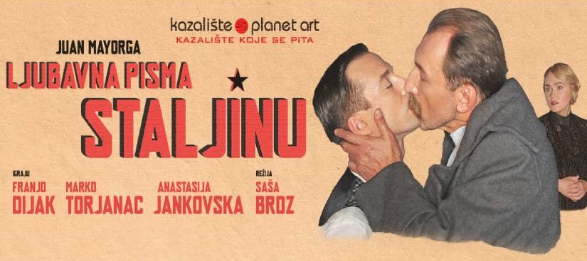 PREDSTAVU TEATRA PLANET ART – JUAN MAYORGA – ” LJUBAVNA PISMA STALJINU “