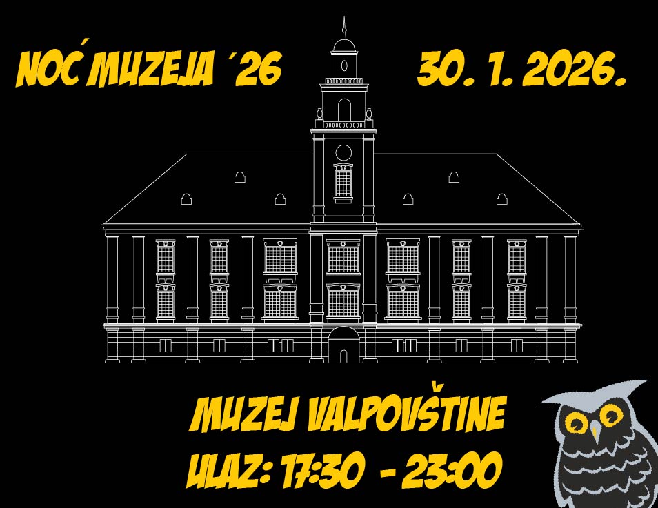 NOĆ MUZEJA 2026. U MUZEJU VALPOVŠTINE